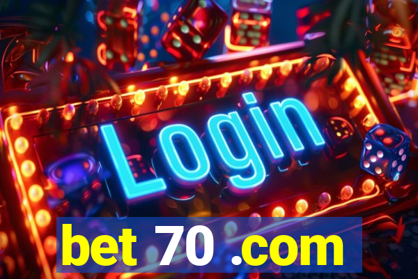 bet 70 .com